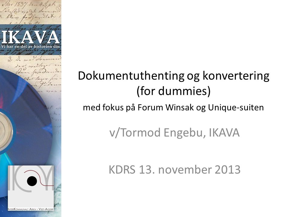v/Tormod Engebu, IKAVA KDRS 13. november 2013