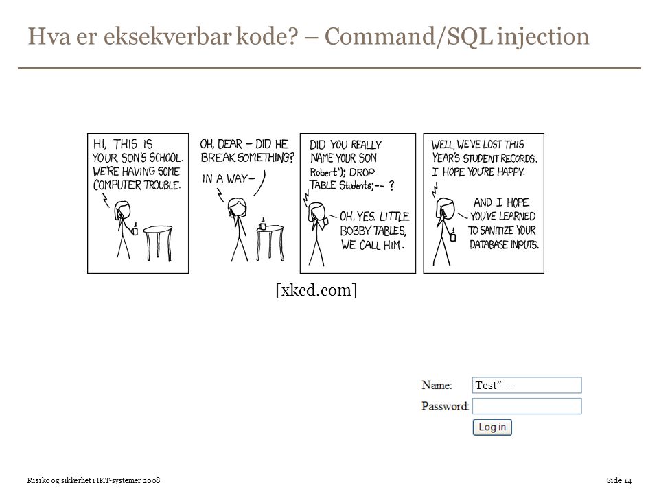 Hva er eksekverbar kode – Command/SQL injection