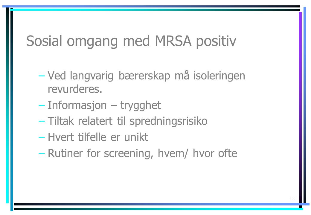 Sosial omgang med MRSA positiv