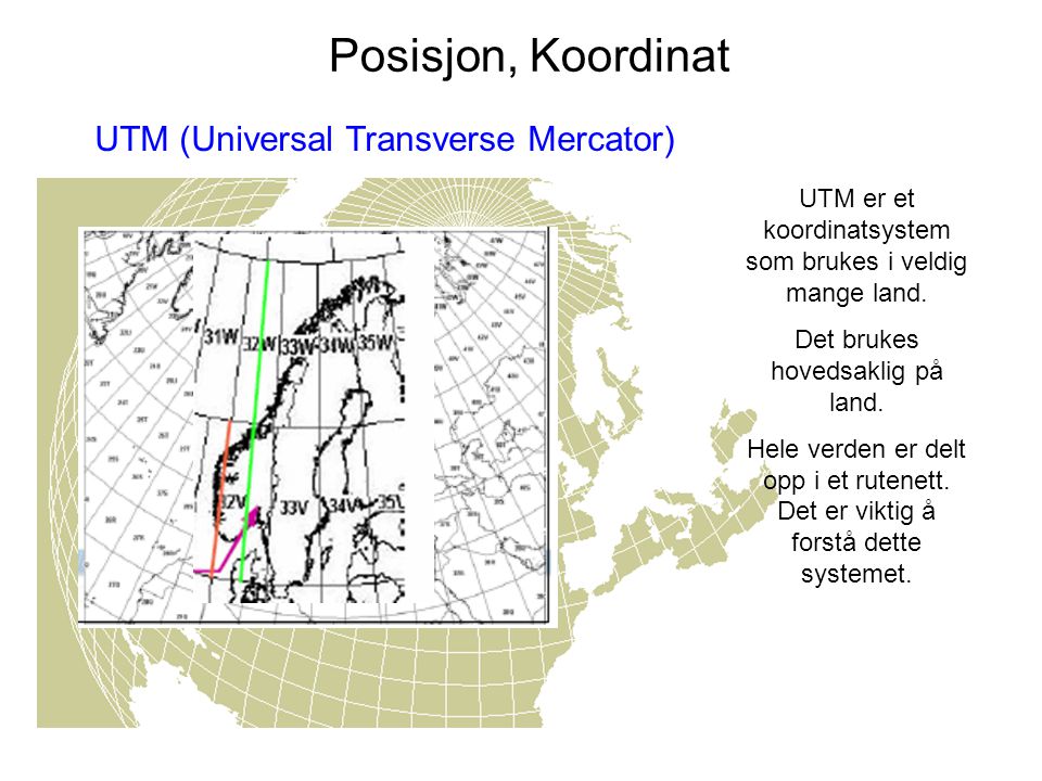 Posisjon, Koordinat UTM (Universal Transverse Mercator)