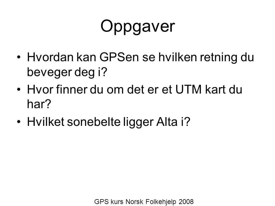 GPS kurs Norsk Folkehjelp 2008