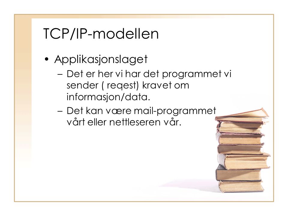 TCP/IP-modellen Applikasjonslaget