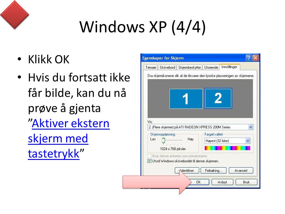 Windows XP (4/4) Klikk OK.