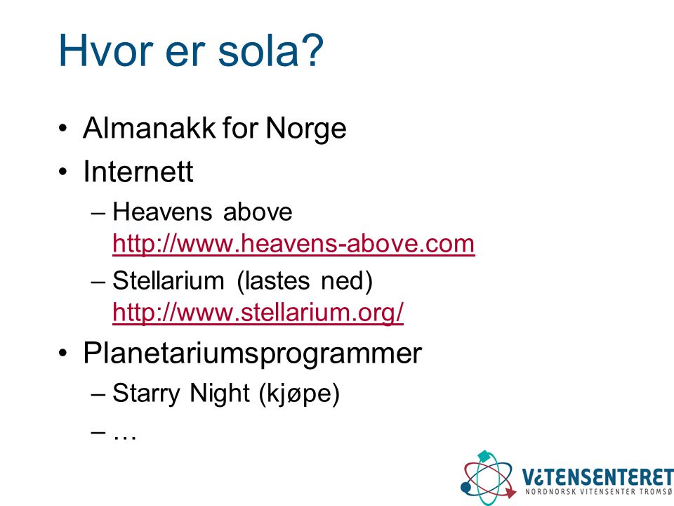 Hvor er sola Almanakk for Norge Internett Planetariumsprogrammer