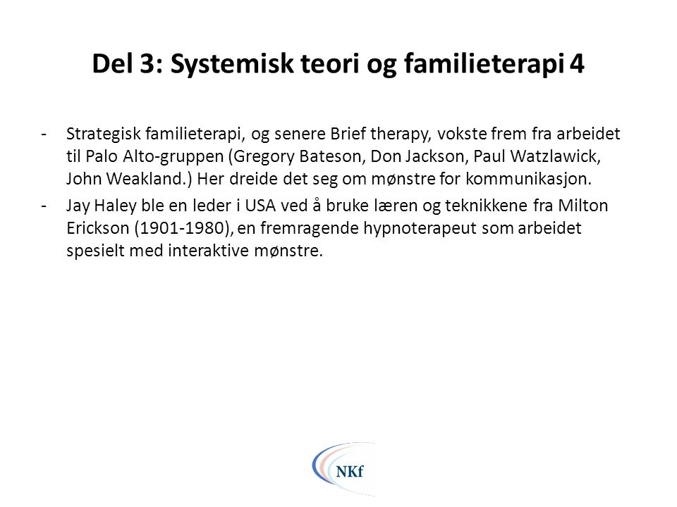 Del 3: Systemisk teori og familieterapi 4