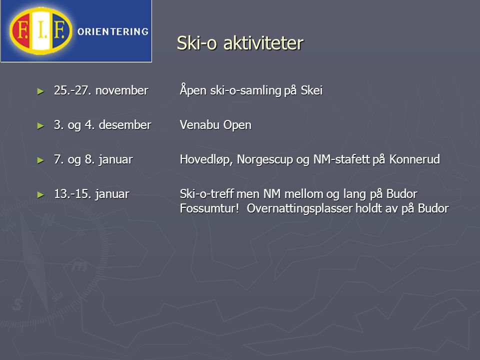 Ski-o aktiviteter november Åpen ski-o-samling på Skei