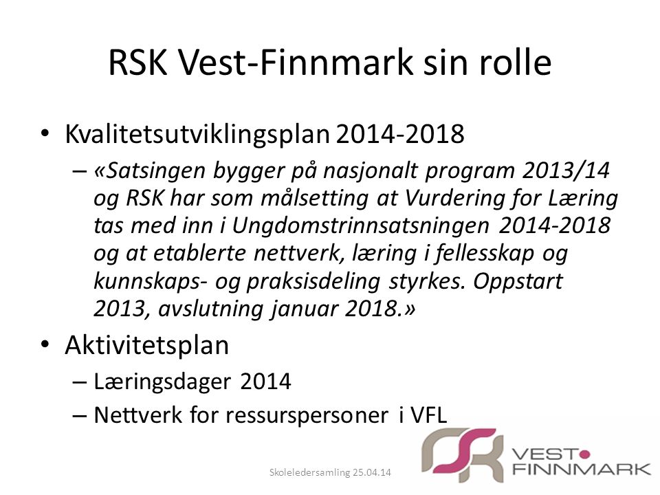 RSK Vest-Finnmark sin rolle