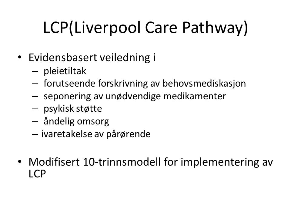 LCP(Liverpool Care Pathway)