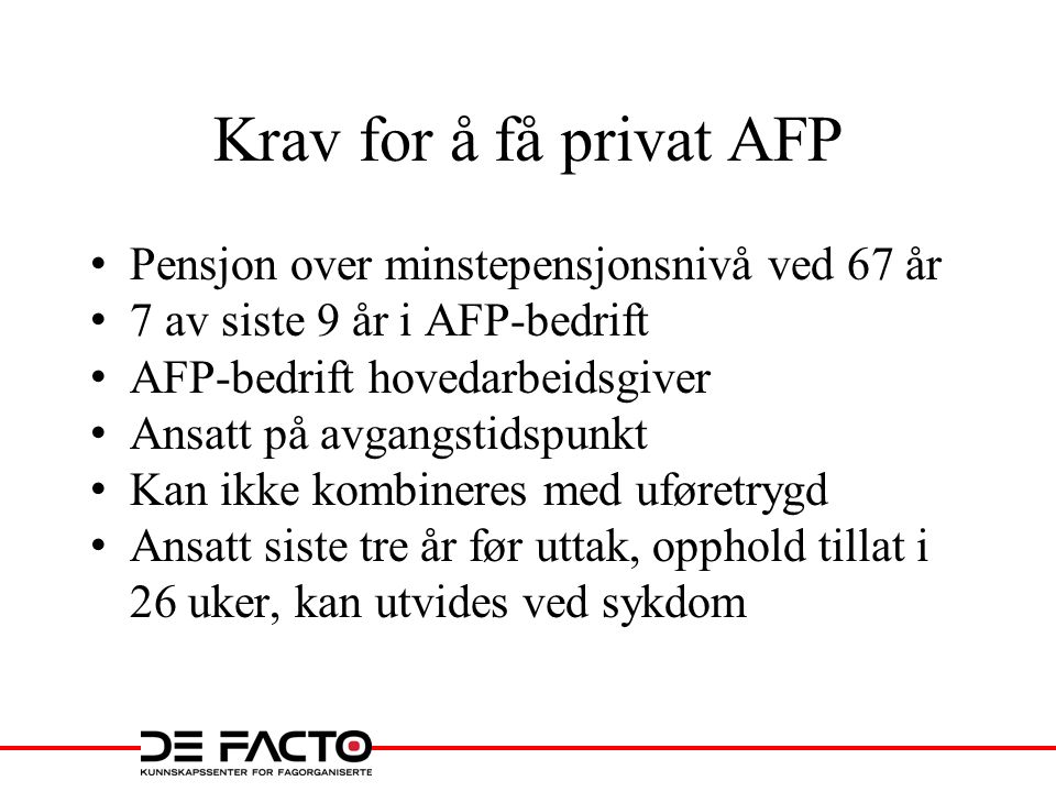 Krav for å få privat AFP Pensjon over minstepensjonsnivå ved 67 år