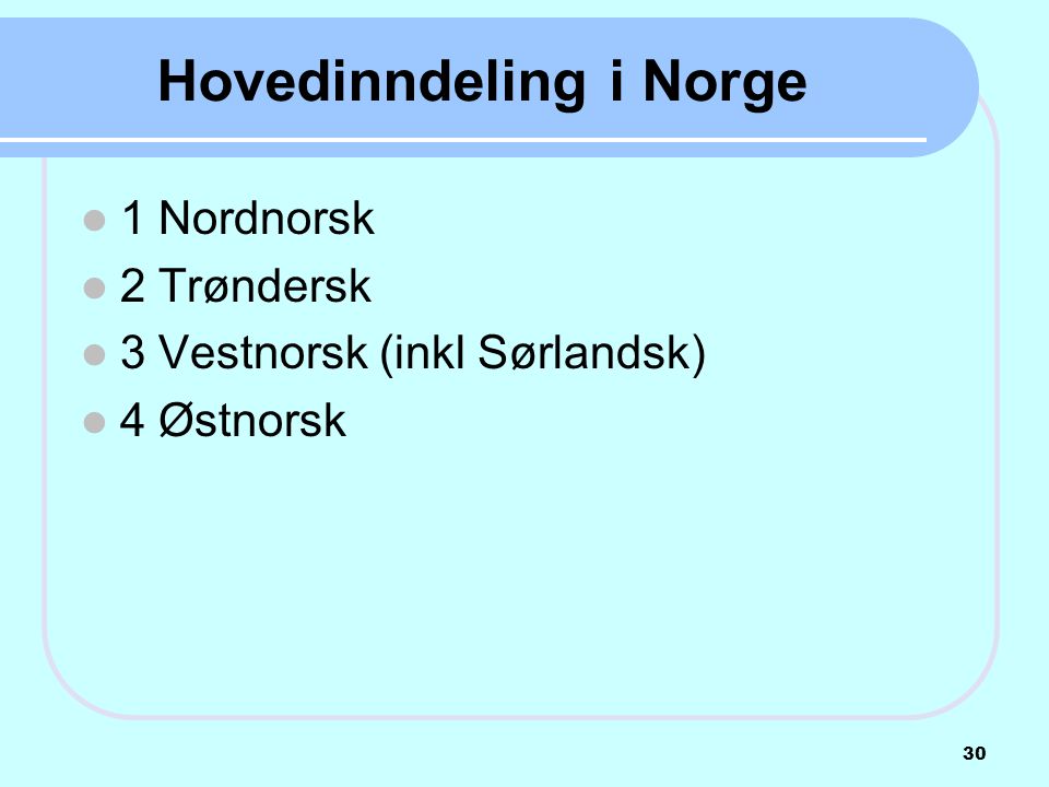 Hovedinndeling i Norge
