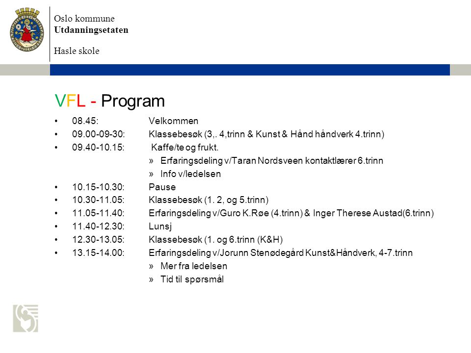 VFL - Program 08.45: Velkommen