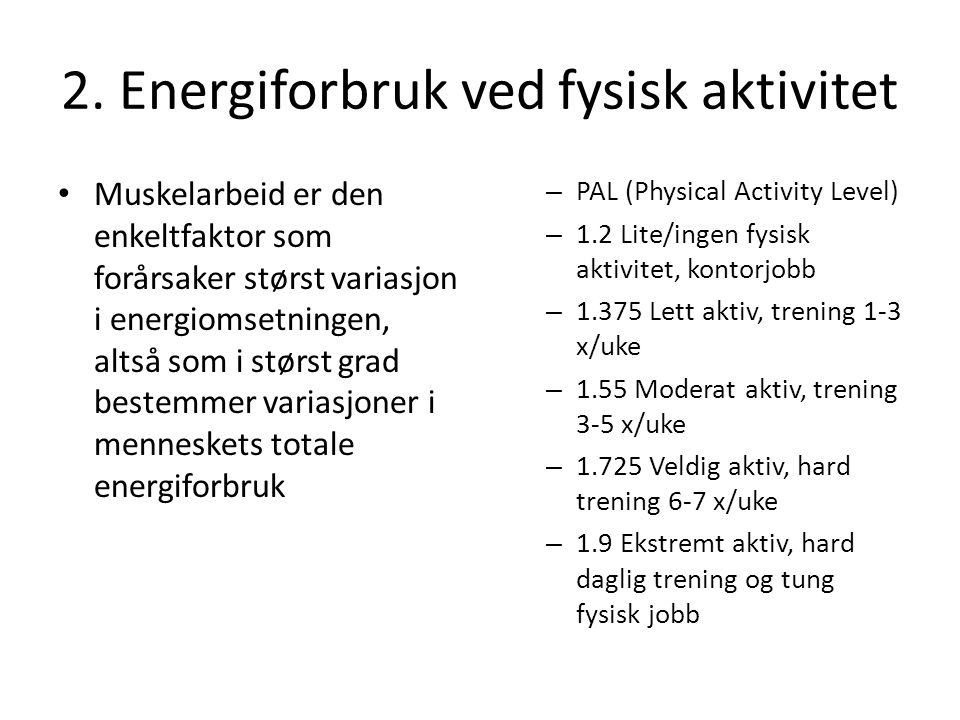 2. Energiforbruk ved fysisk aktivitet