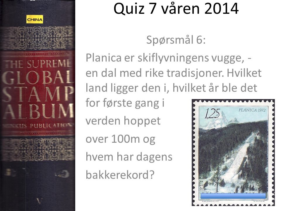 Quiz 7 våren 2014 Spørsmål 6: