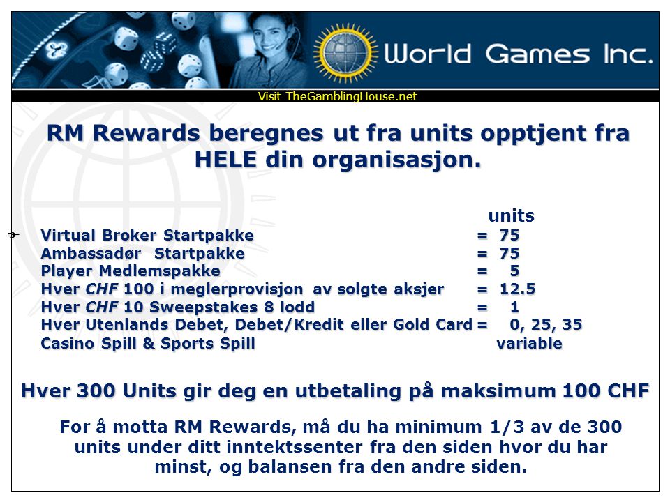 RM Rewards beregnes ut fra units opptjent fra HELE din organisasjon.