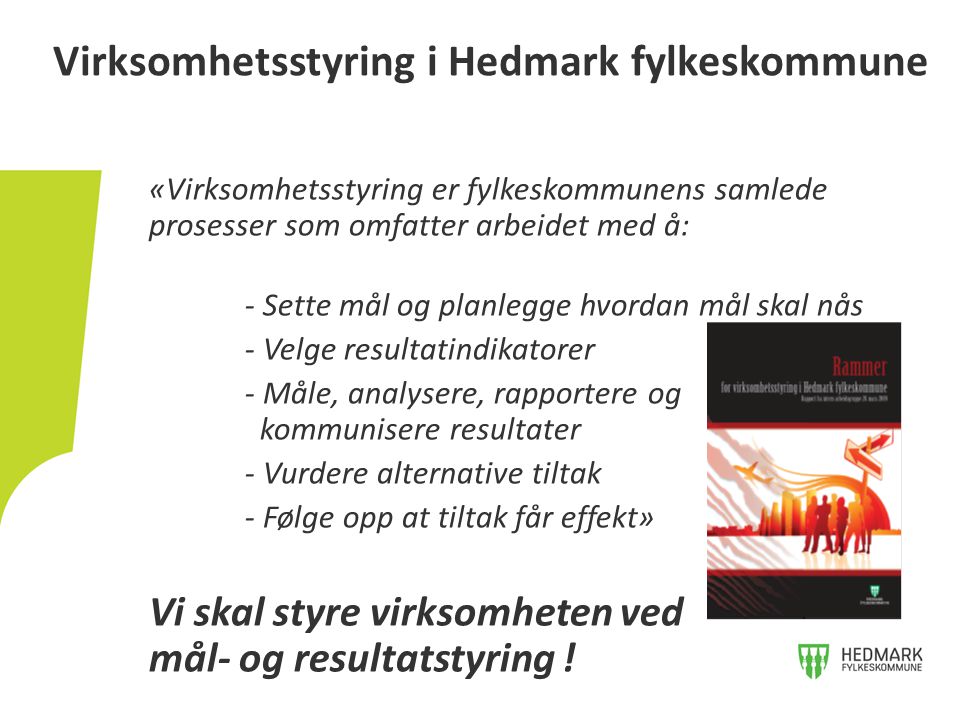 Virksomhetsstyring i Hedmark fylkeskommune