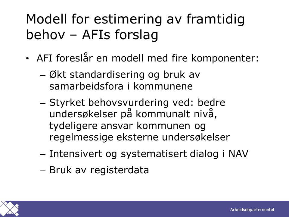 Modell for estimering av framtidig behov – AFIs forslag