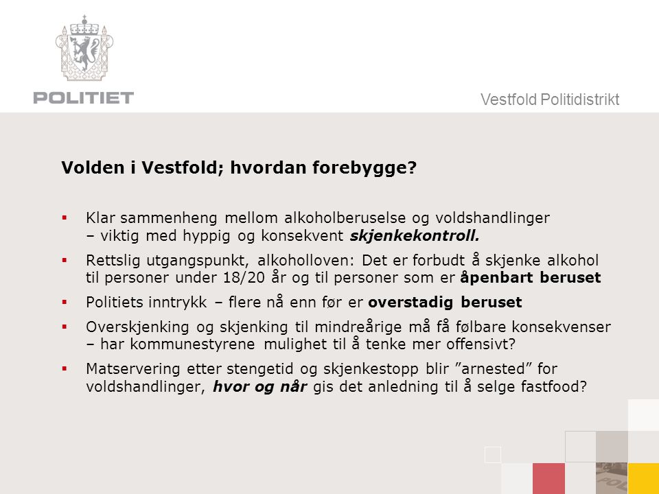 Volden i Vestfold; hvordan forebygge