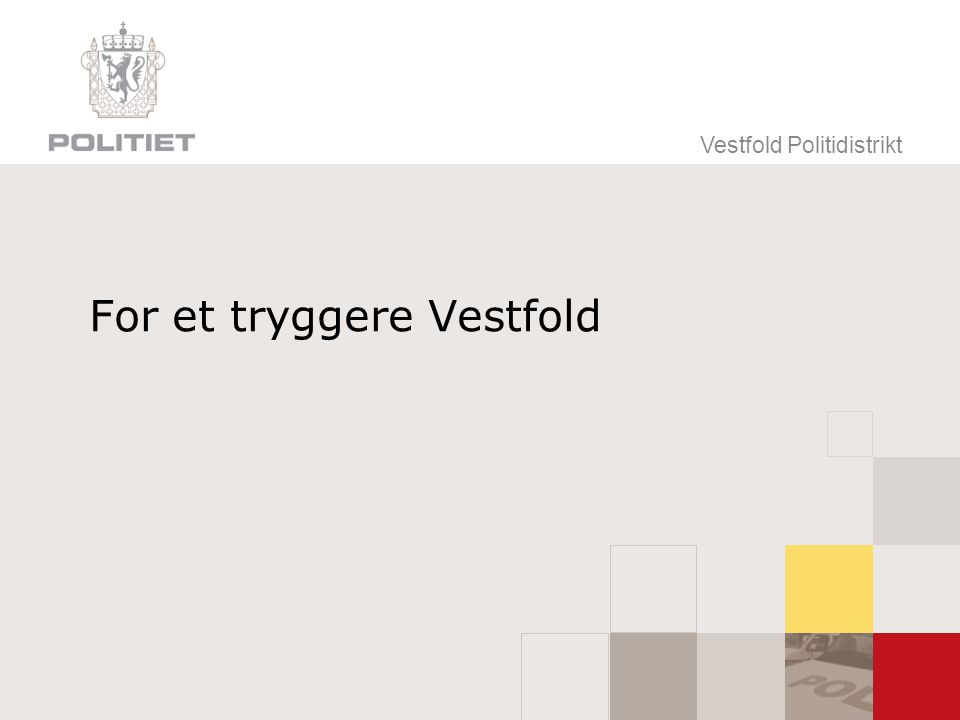 For et tryggere Vestfold