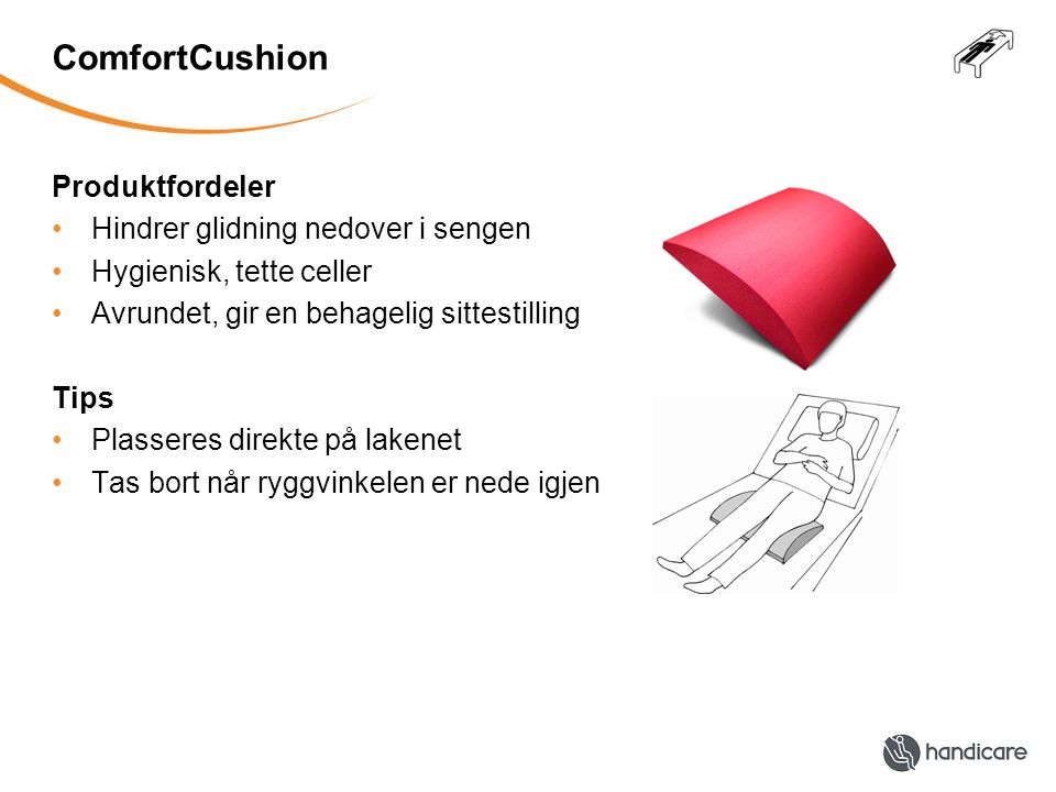 ComfortCushion Produktfordeler Hindrer glidning nedover i sengen