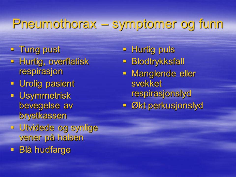 Pneumothorax – symptomer og funn