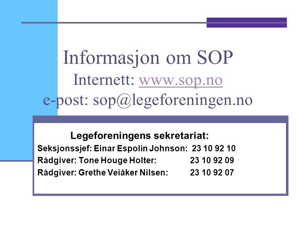 Informasjon om SOP Internett:   e-post: