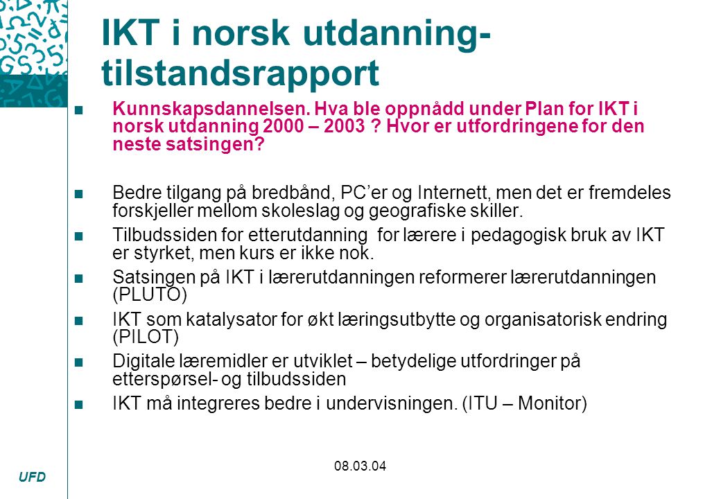 IKT i norsk utdanning- tilstandsrapport