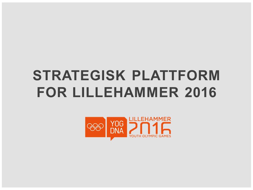 Strategisk Plattform for Lillehammer 2016