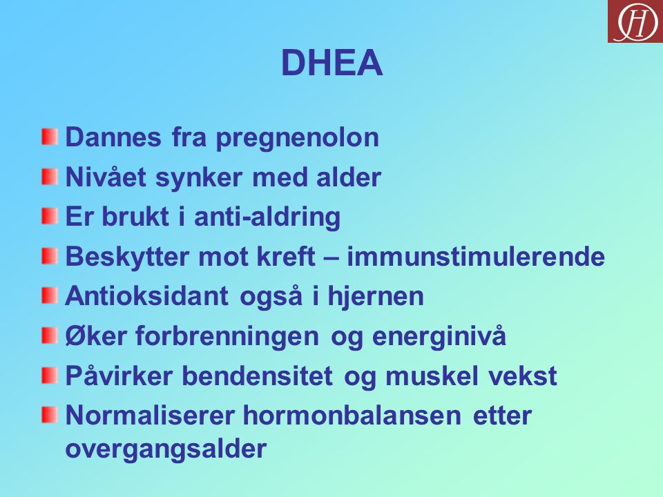 DHEA Dannes fra pregnenolon Nivået synker med alder