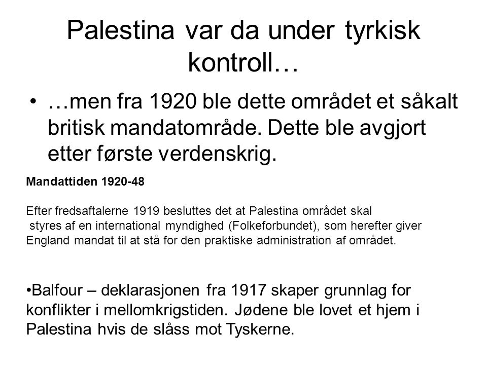 Palestina var da under tyrkisk kontroll…