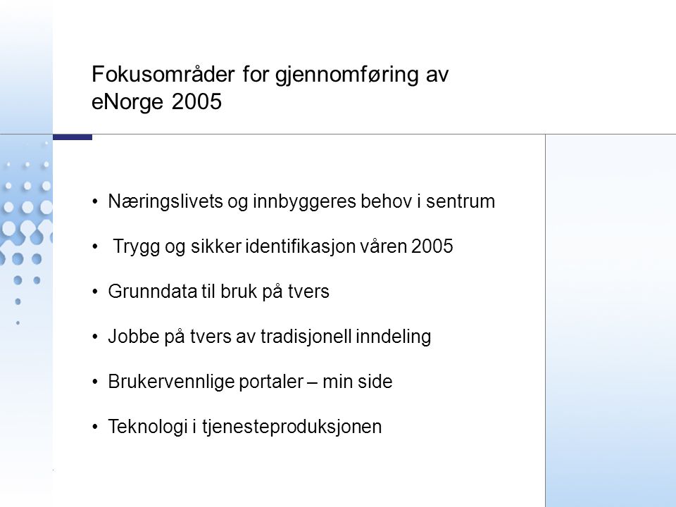 Fokusområder for gjennomføring av eNorge 2005