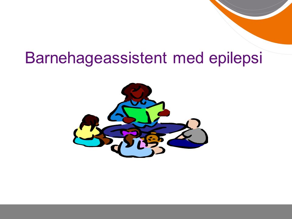 Barnehageassistent med epilepsi