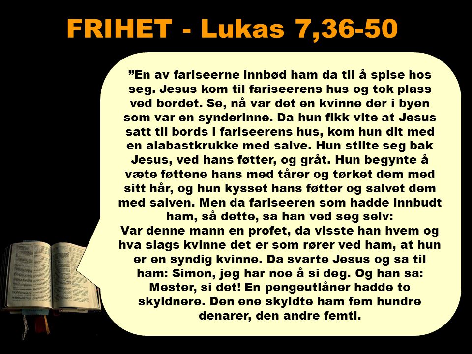 FRIHET - Lukas 7,36-50