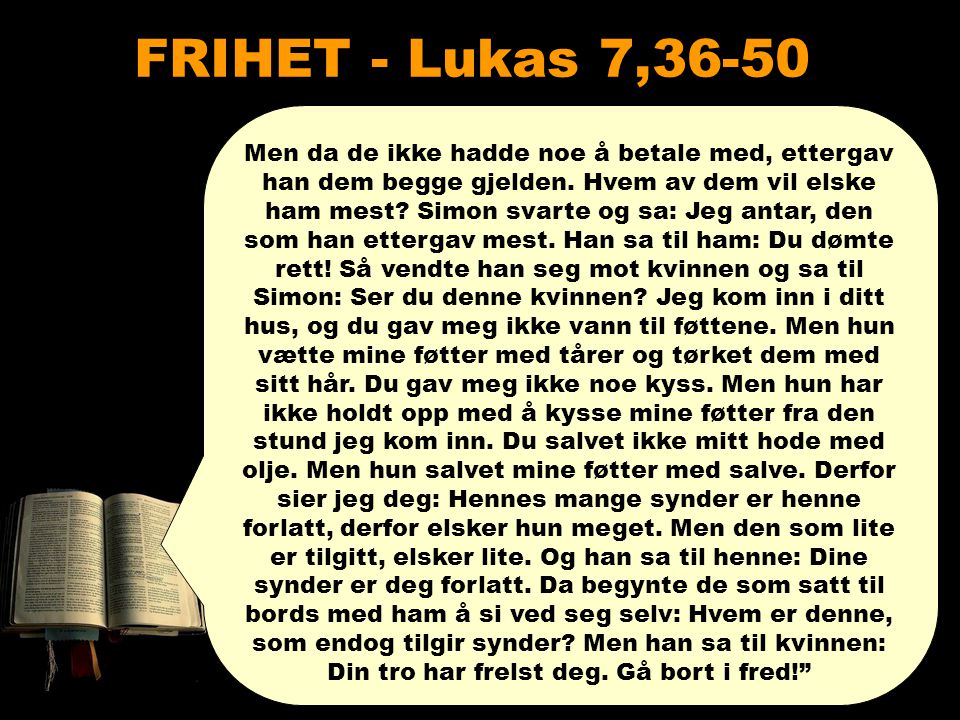 FRIHET - Lukas 7,36-50