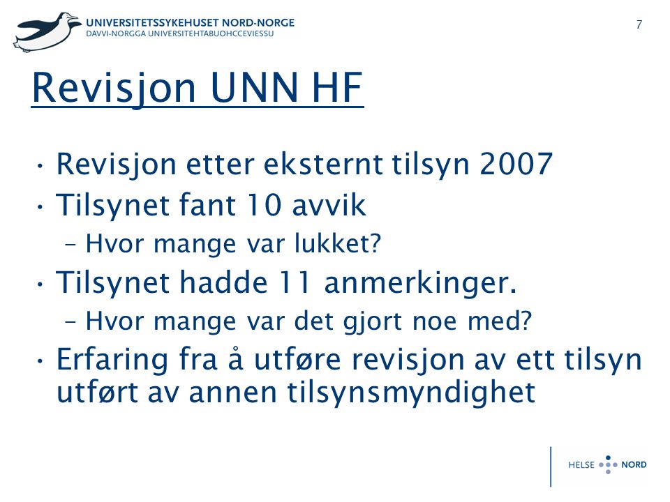 Revisjon UNN HF Revisjon etter eksternt tilsyn 2007