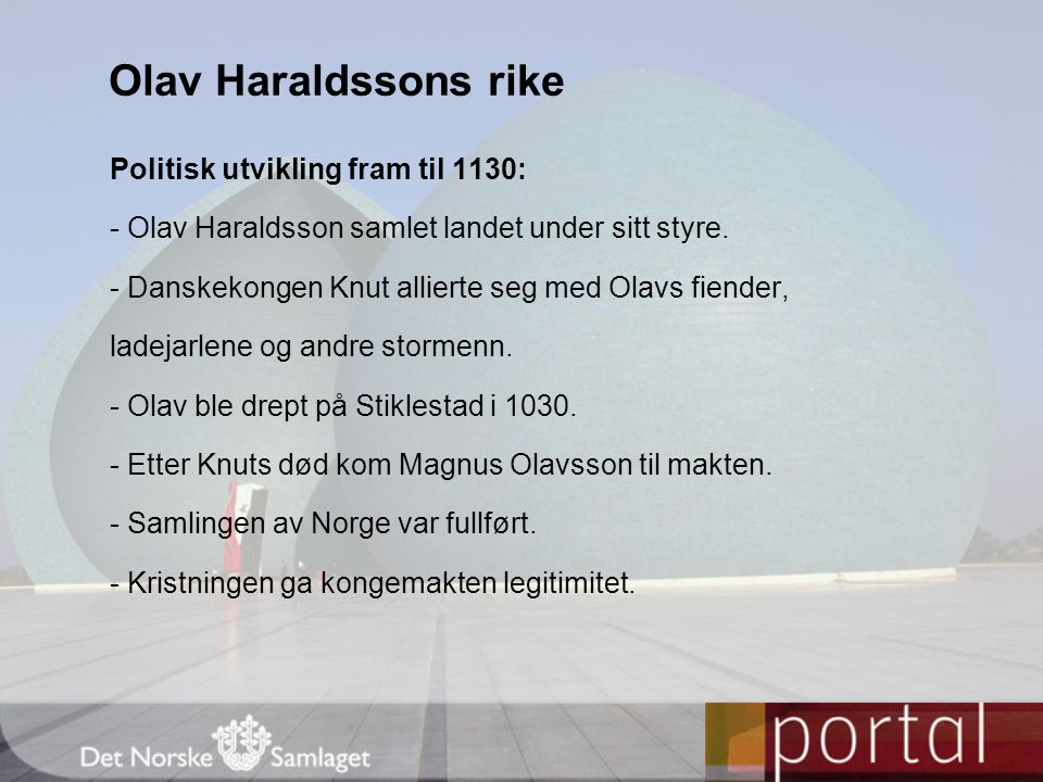 Olav Haraldssons rike Politisk utvikling fram til 1130: