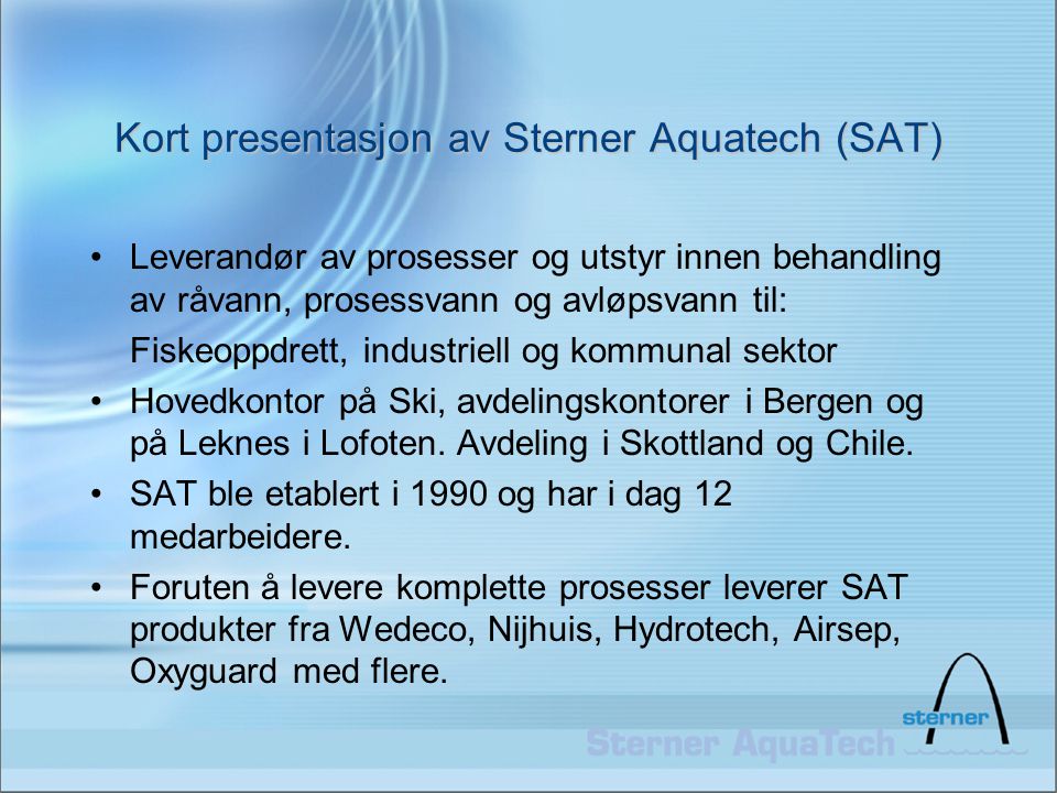 Kort presentasjon av Sterner Aquatech (SAT)