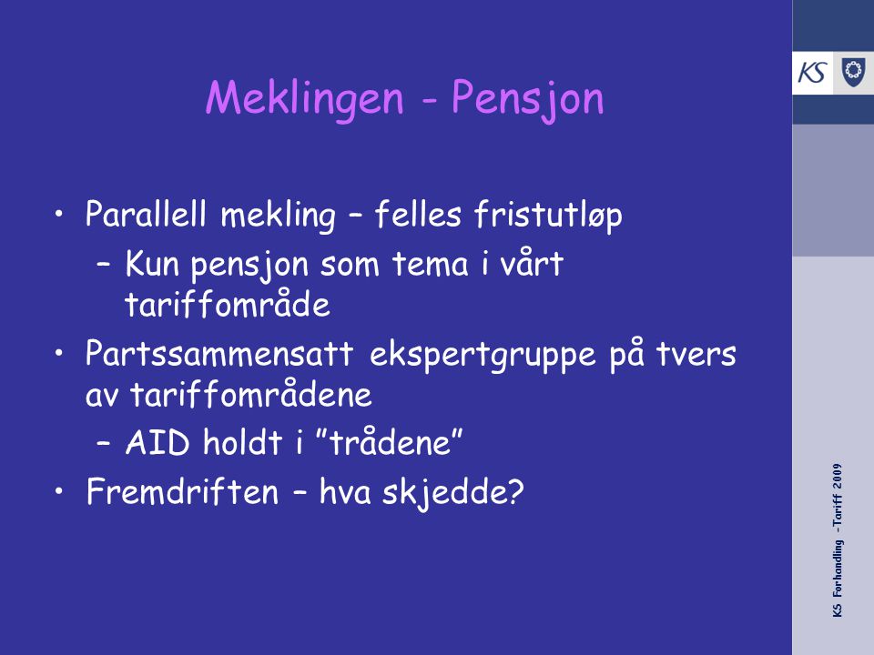Meklingen - Pensjon Parallell mekling – felles fristutløp