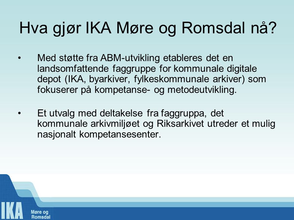 Hva gjør IKA Møre og Romsdal nå