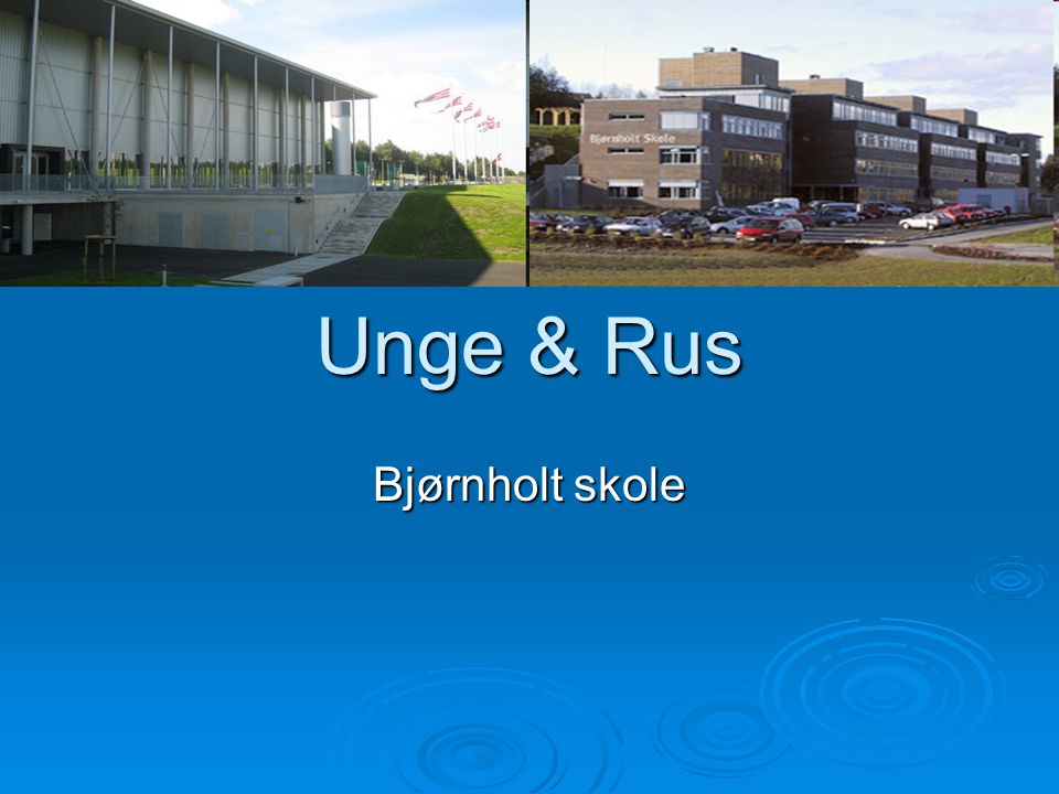 Unge & Rus Bjørnholt skole