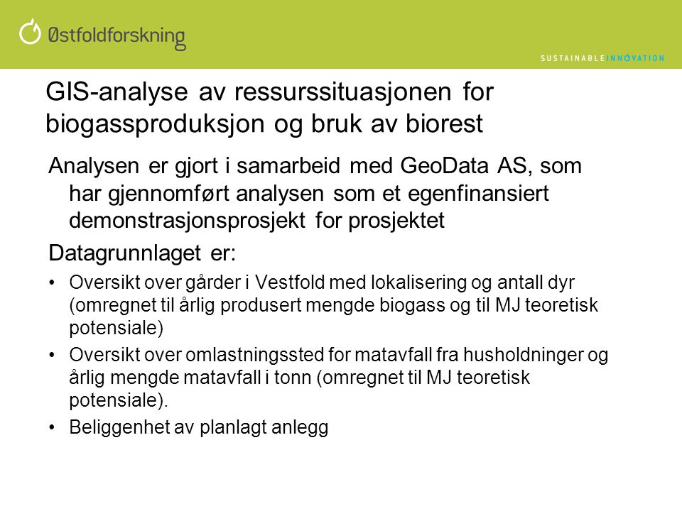 GIS-analyse av ressurssituasjonen for biogassproduksjon og bruk av biorest
