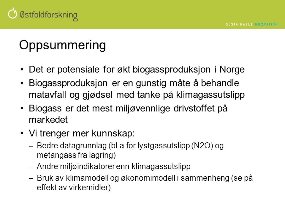 Oppsummering Det er potensiale for økt biogassproduksjon i Norge