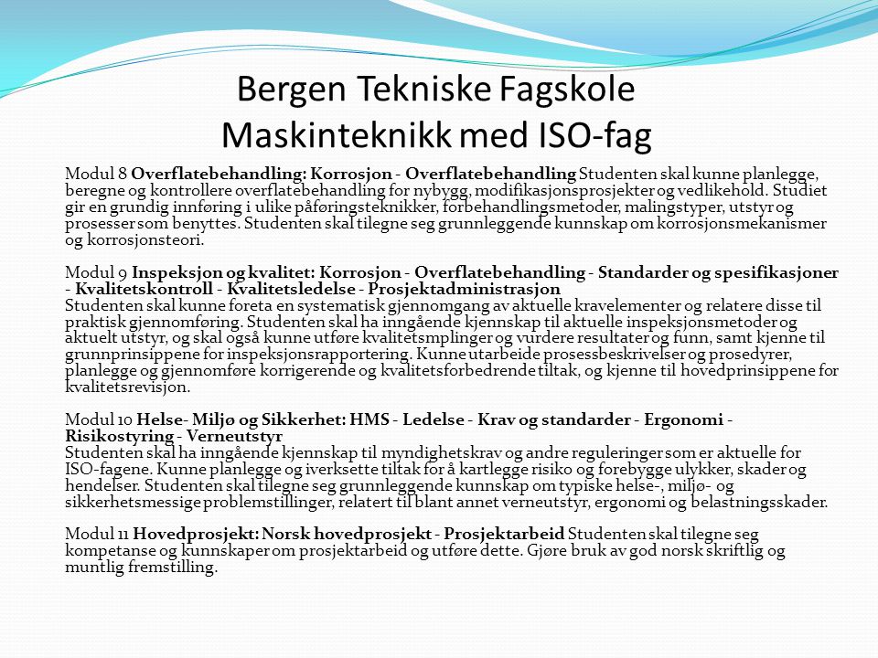 Bergen Tekniske Fagskole Maskinteknikk med ISO-fag