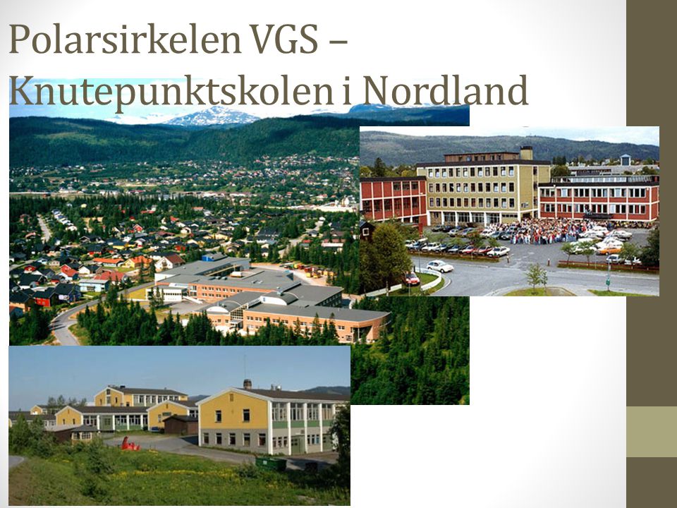 Polarsirkelen VGS – Knutepunktskolen i Nordland