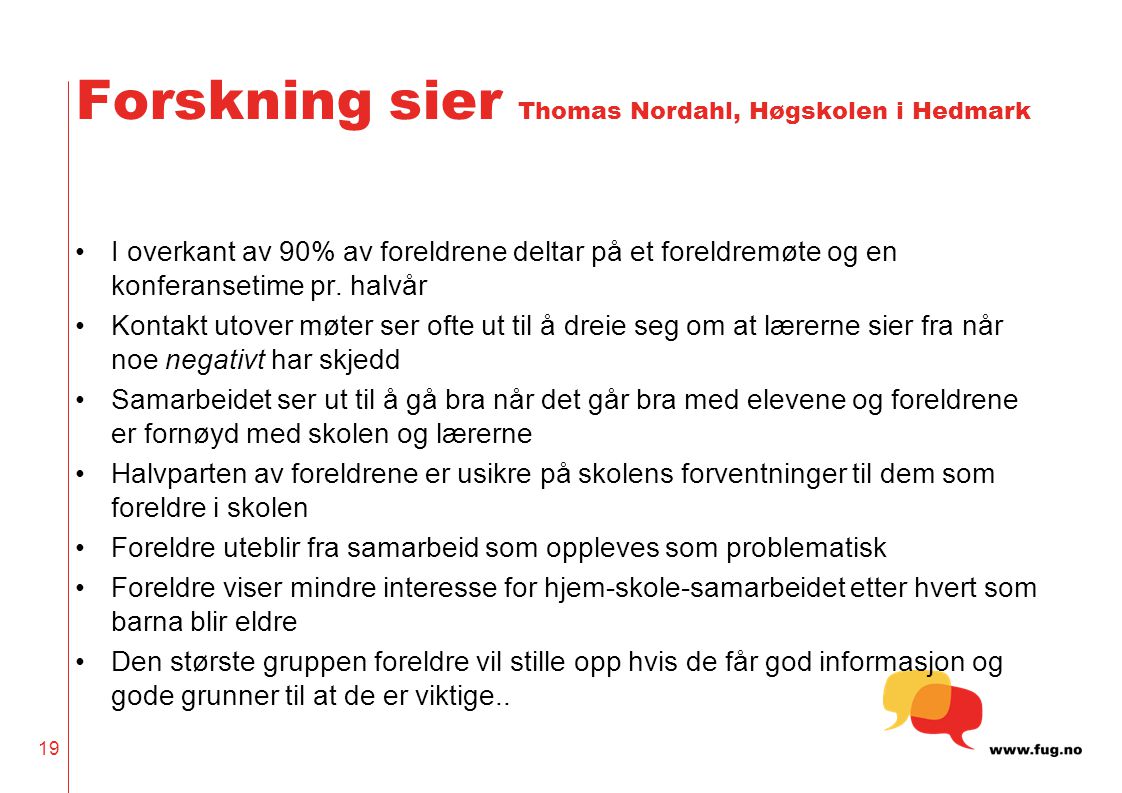 Forskning sier Thomas Nordahl, Høgskolen i Hedmark
