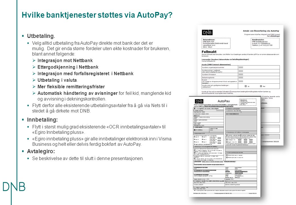 Hvilke banktjenester støttes via AutoPay