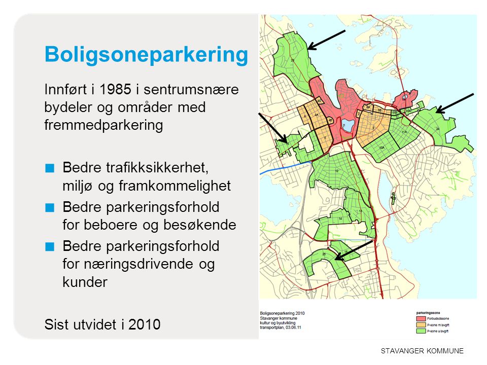 Boligsoneparkering Innført i 1985 i sentrumsnære bydeler og områder med fremmedparkering. Bedre trafikksikkerhet, miljø og framkommelighet.