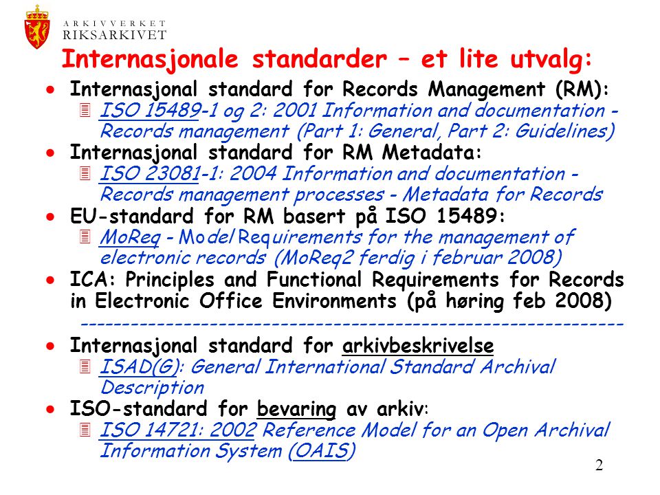 Internasjonale standarder – et lite utvalg: