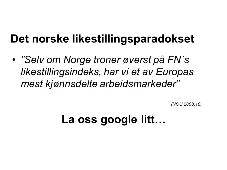 Det norske likestillingsparadokset