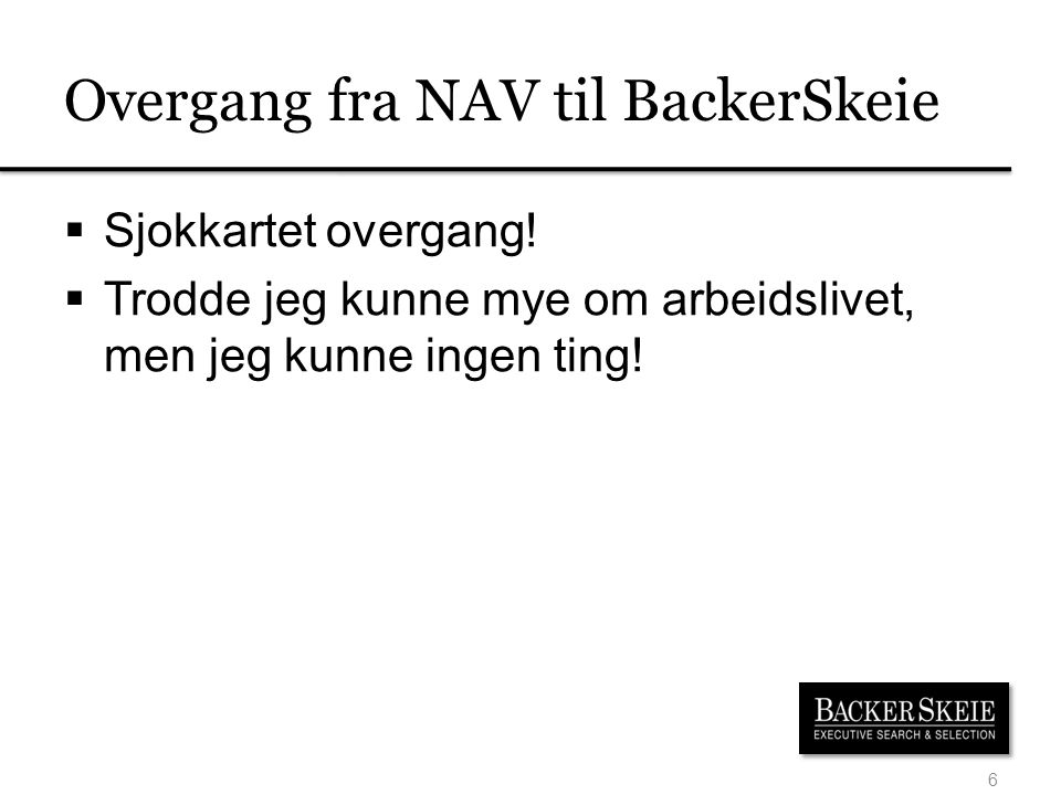 Overgang fra NAV til BackerSkeie