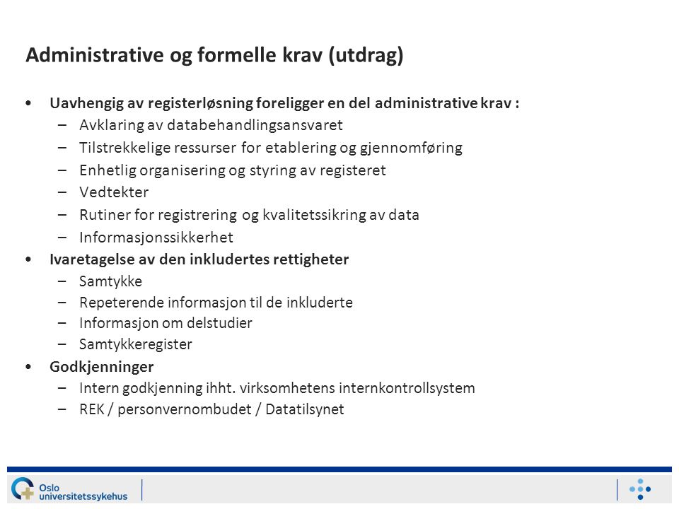 Administrative og formelle krav (utdrag)